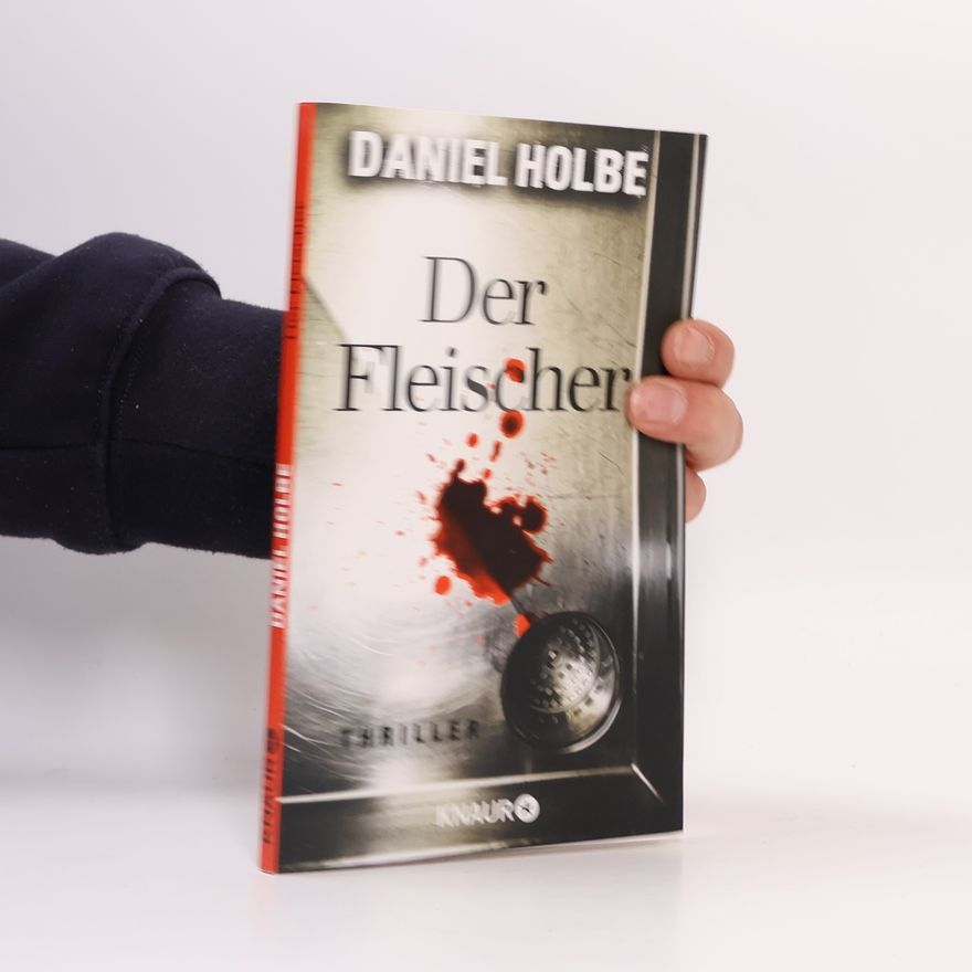 Daniel Holbe Der Fleischer