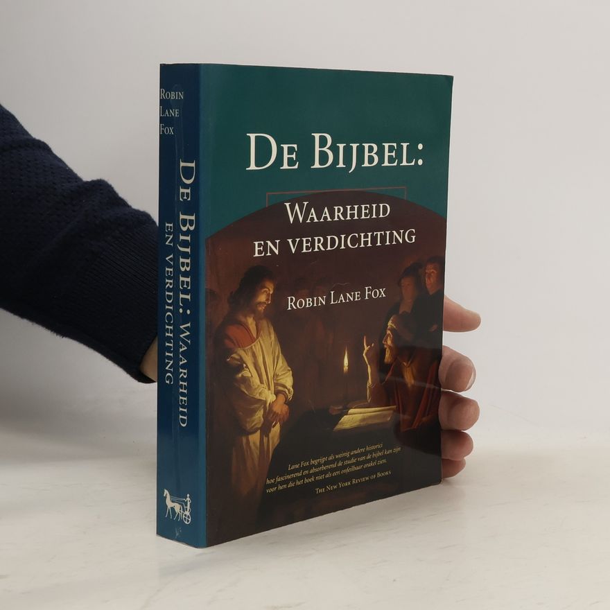 Robin Lane Fox De Bijbel