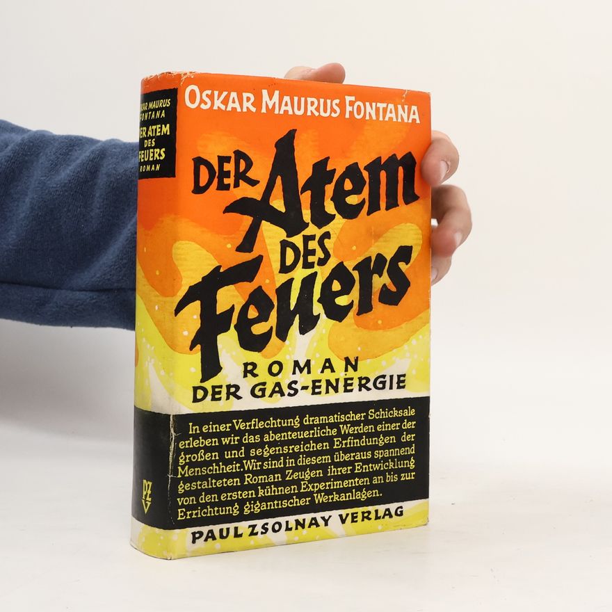 Oskar Maurus Fontana Der Atem des Feuers