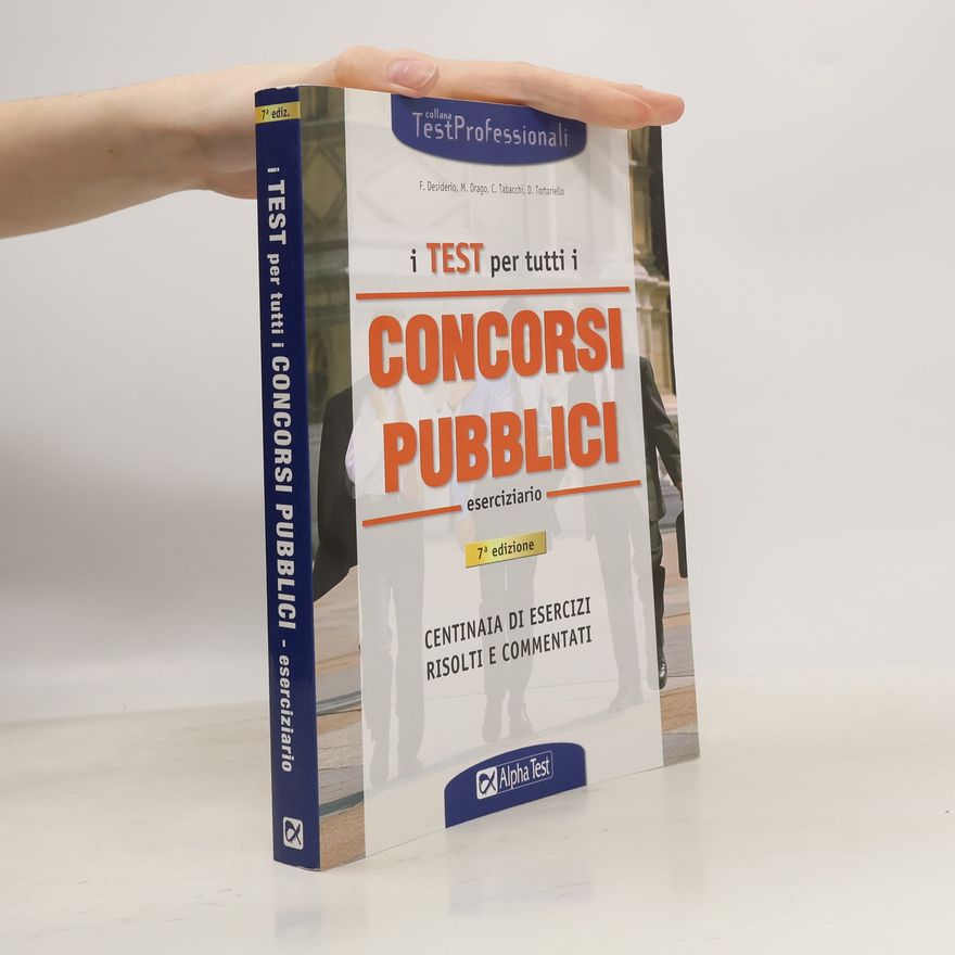 C. Tabacchi TestProfessionali: I test per tutti i concorsi pubblici. Eserciziario - 7ª edizione