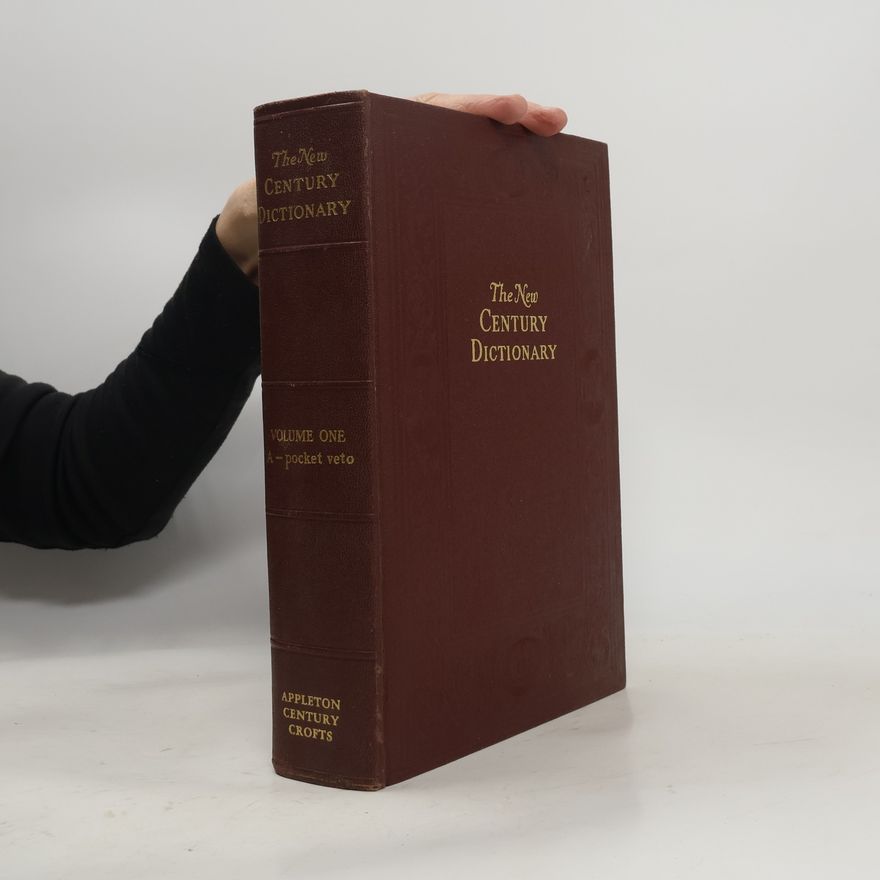 Collectif d'auteurs The New Century Dictionary. Volume One. A-pocket veto