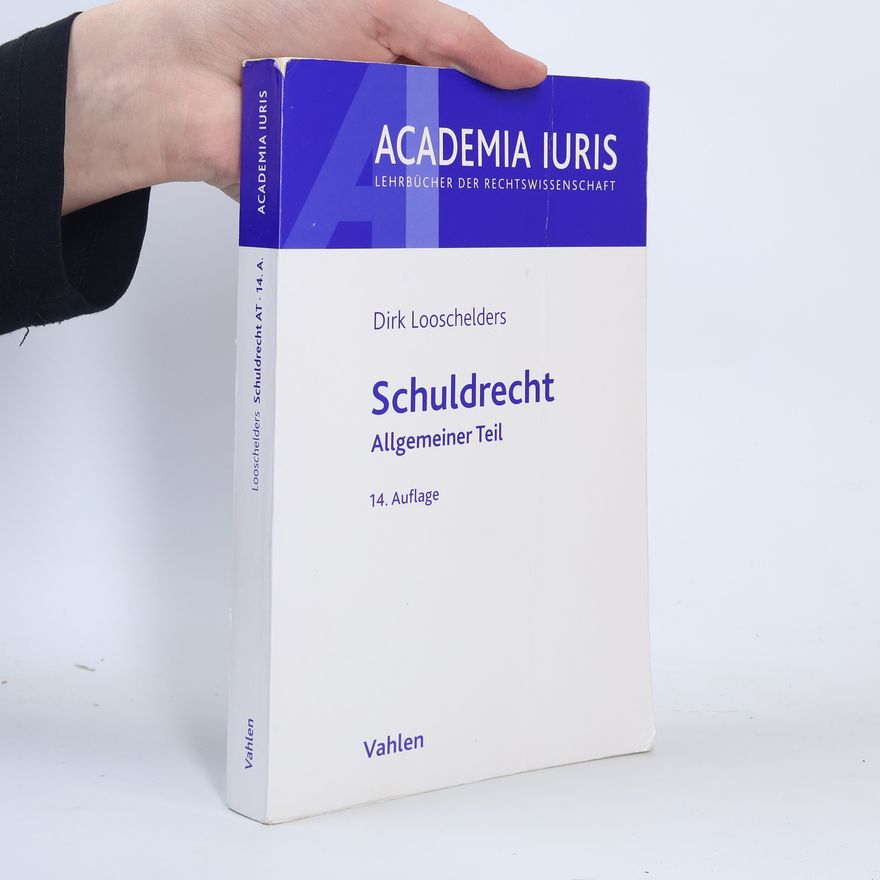 Dirk Looschelders Academia Iuris: Lehrbücher der Rechtswissenschaft: Schuldrecht