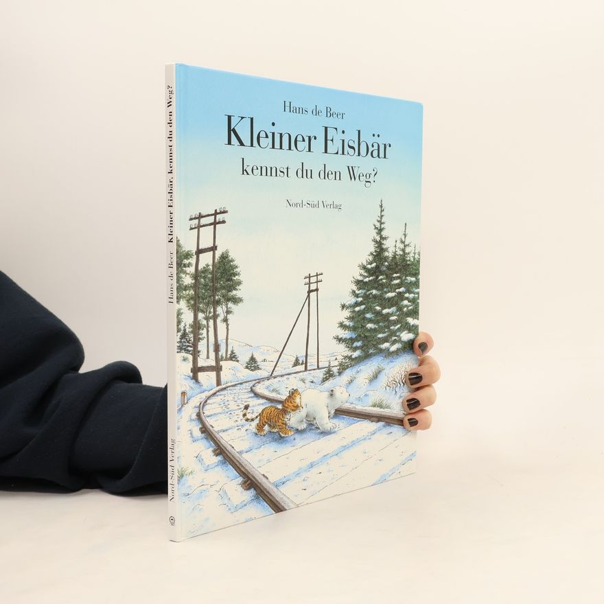Hans de Beer Kleiner Eisbär kennst du den Weg?