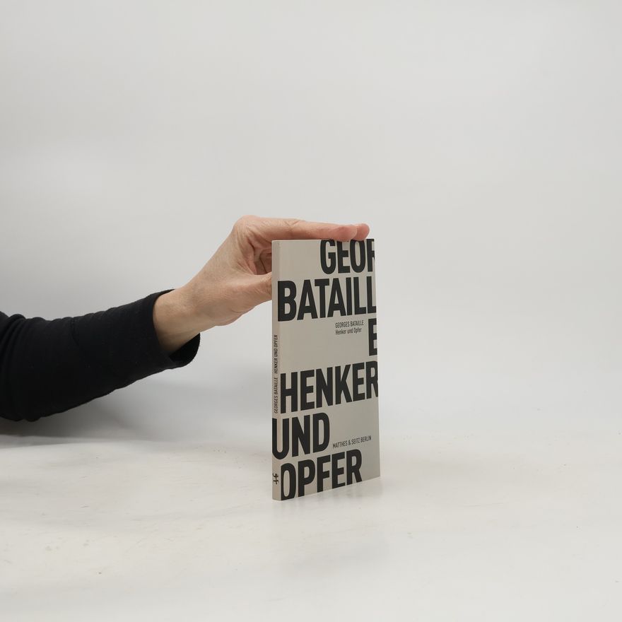 Georges Bataille Henker und Opfer