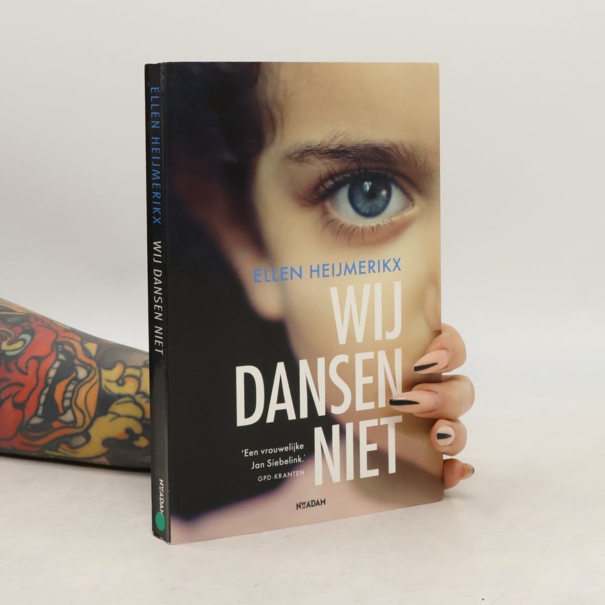 Ellen Heijmerikx Wij dansen niet / druk 3