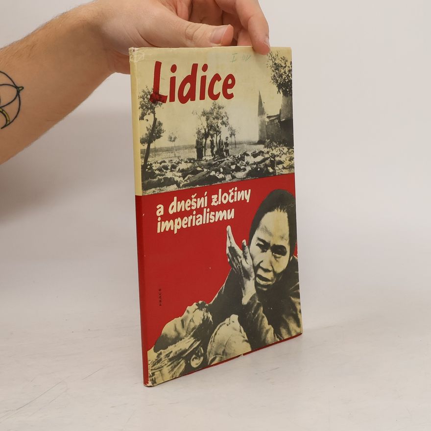 Autorenkollektiv Lidice a dnešní zločiny imperialismu
