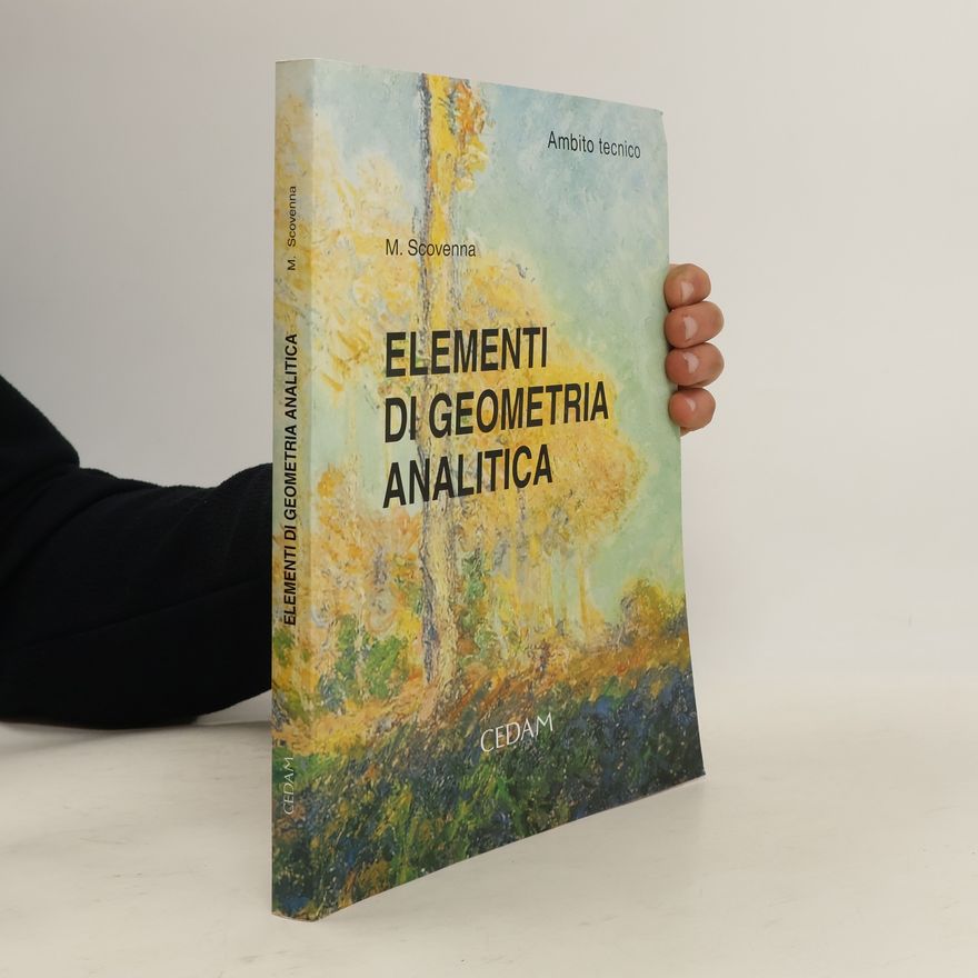 Marina Scovenna Elementi di geometria analitica. Ambito tecnico. Per le scuole superiori