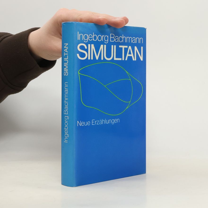Ingeborg Bachmann Simultan