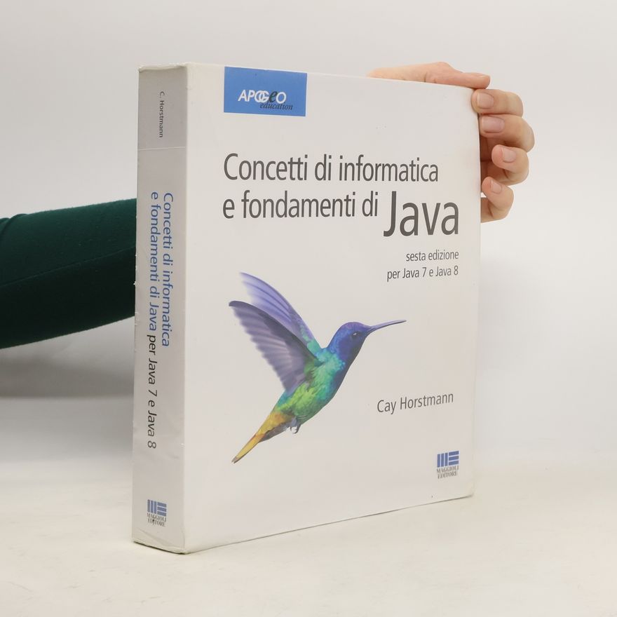 Cay S. Horstmann Concetti di informatica e fondamenti di Java
