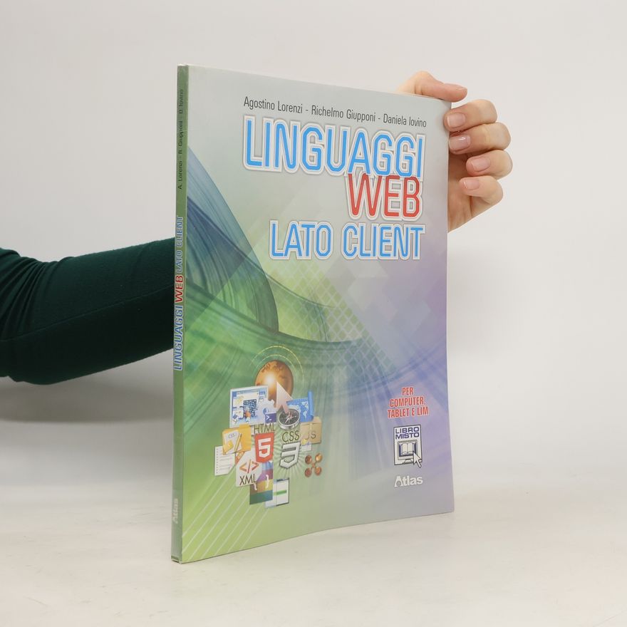 Daniela Iovino Linguaggi web. Lato client. Per le scuole superiori. Con e-book. Con espansione online