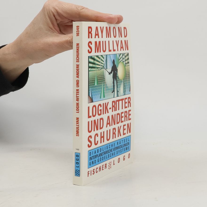 Raymond Smullyan Logik-Ritter und andere Schurken
