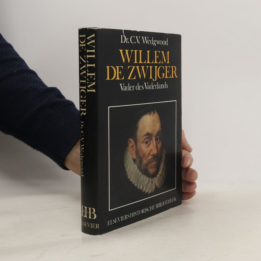 Dr. C.V. Wedgwood Willem de Zwijger, Vader des Vaderlands