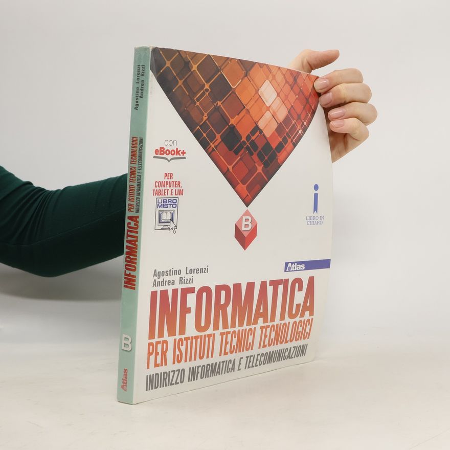 Vittorio Moriggia Informatica per istituti tecnici tecnologici. Per gli Ist. tecnici. Con e-book. Con espansione online