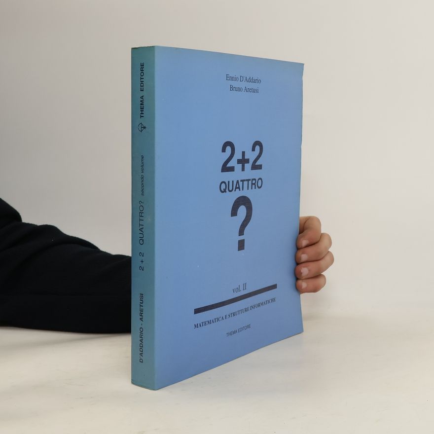 Ennio D'Addario 2 + 2 Quattro?. Vol II.
