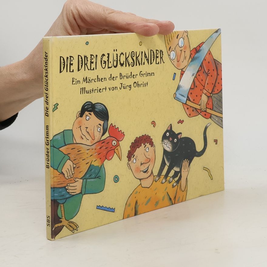 Grimm Jacob Die drei Glückskinder