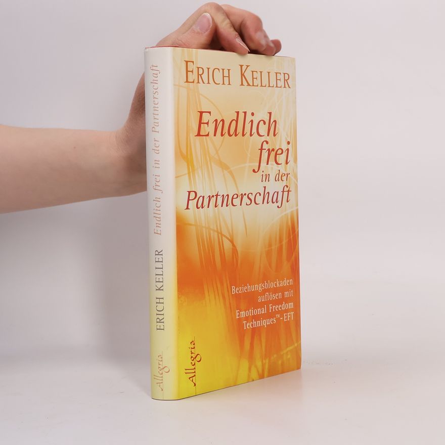 Erich Keller Endlich frei in der Partnerschaft