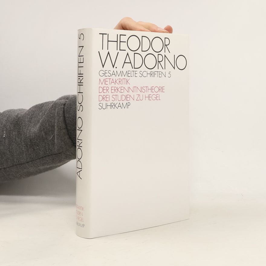 Theodor W. Adorno Gesammelte Schriften 5. Metakritik der Erkenntnistheorie