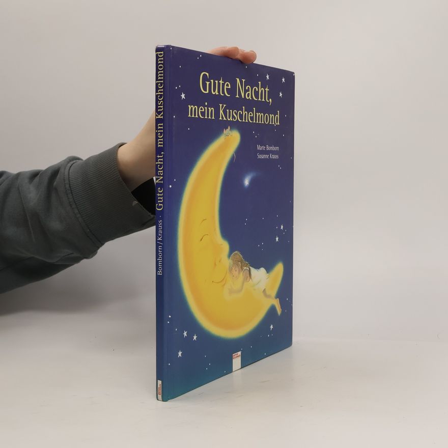 Marte Bomborn Gute Nacht, mein Kuschelmond