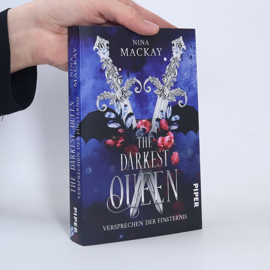 Nina MacKay The Darkest Queen. Versprechen der Finsternis | Packende Romantasy