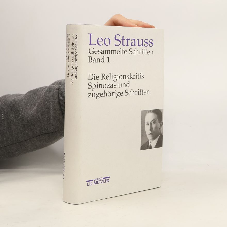 Leo Strauss Gesammelte Schriften, Band 1