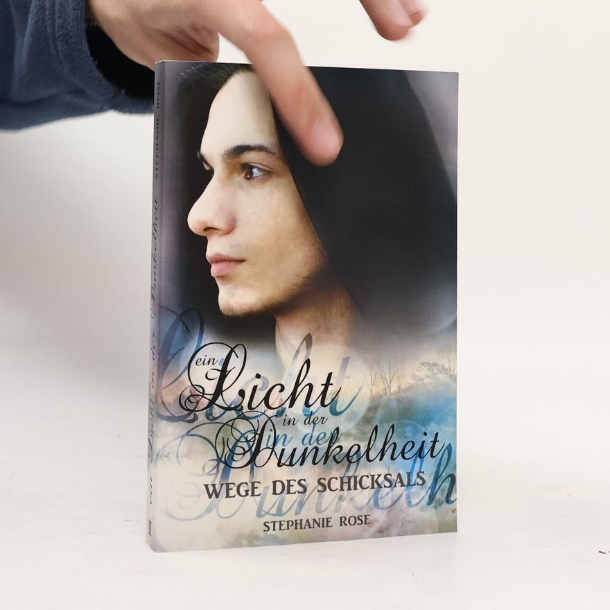 Stephanie Rose Ein Licht in der Dunkelkeit II