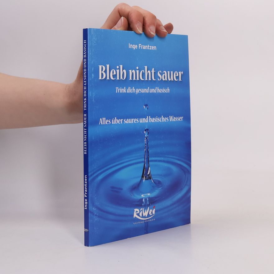 Inge Frantzen Bleib nicht sauer