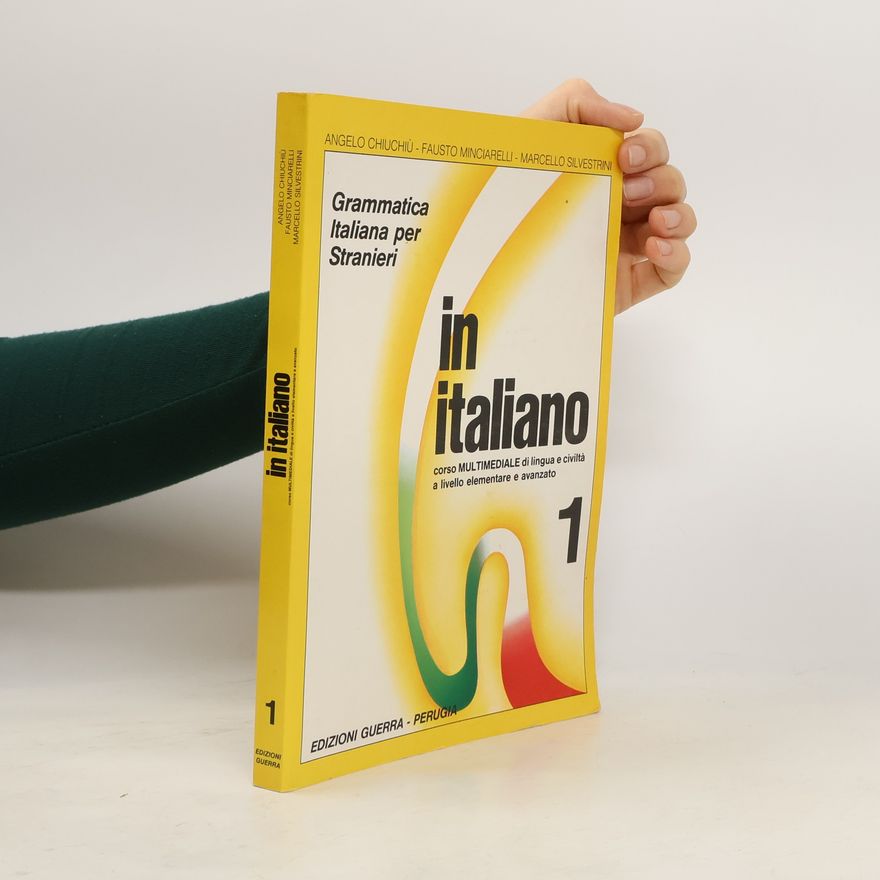 A. Chiuchiù In italiano : corso multimediale di lingua e civiltà a livello elementare e avanzato. 1