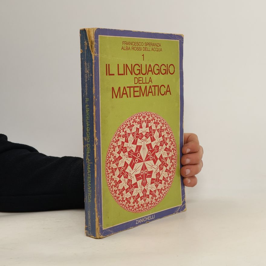 Francesco Speranza Il linguaggio della matematica 1