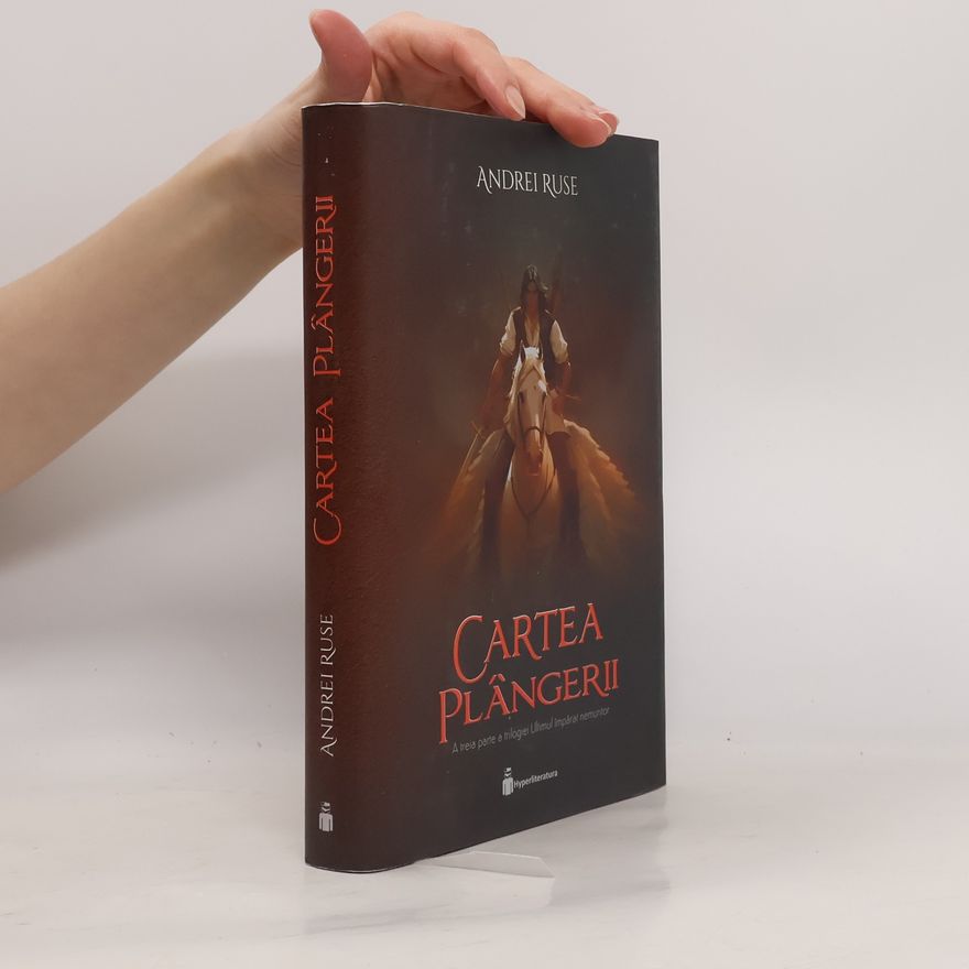 Andrei Ruse Ultimul împărat nemuritor - 3: Cartea Plângerii