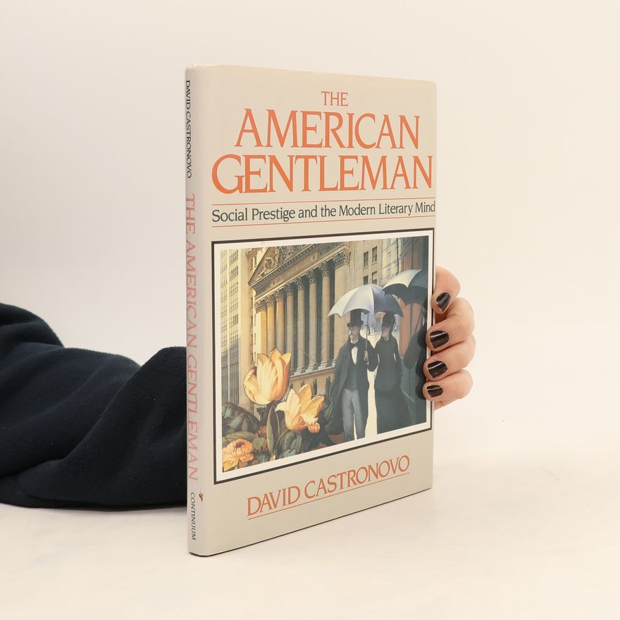 David Castronovo American Gentleman