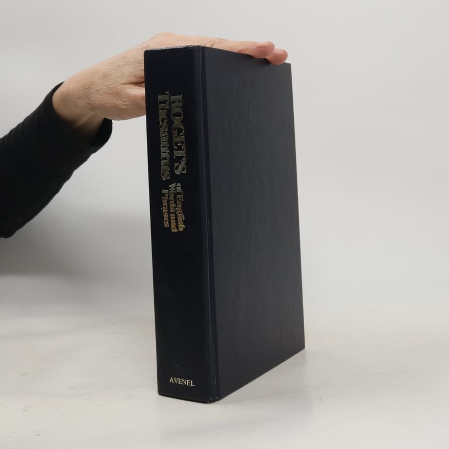 Peter Mark Roget Roget's Thesaurus of English Words and Phrases