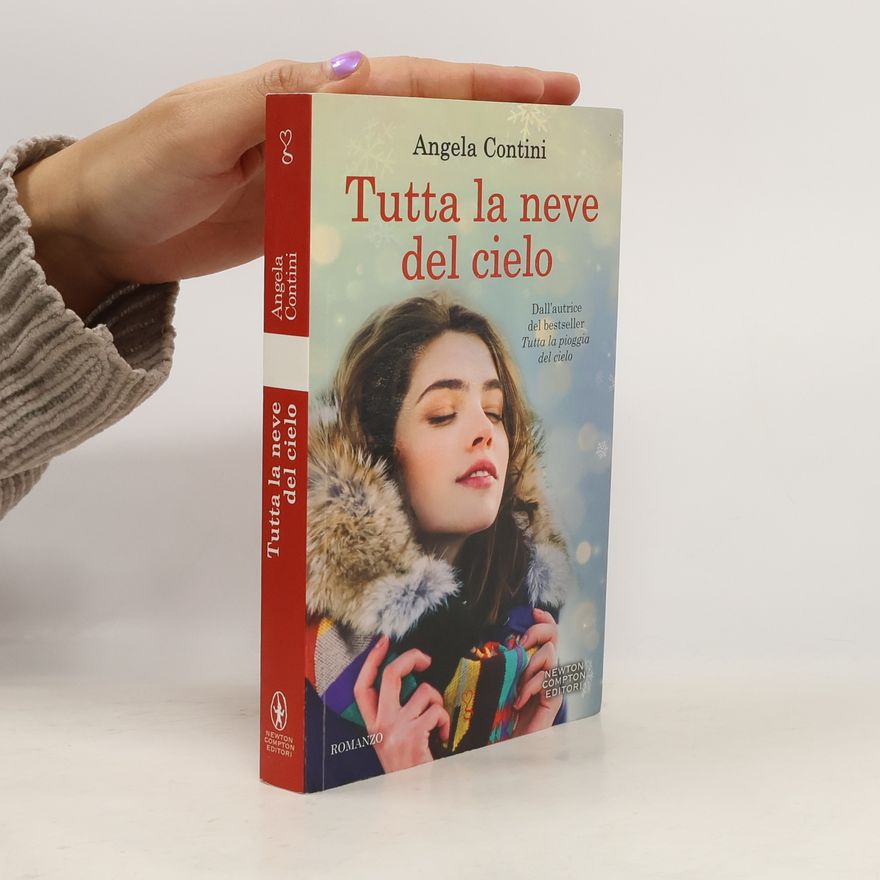 Angela Contini Tutta la neve del cielo