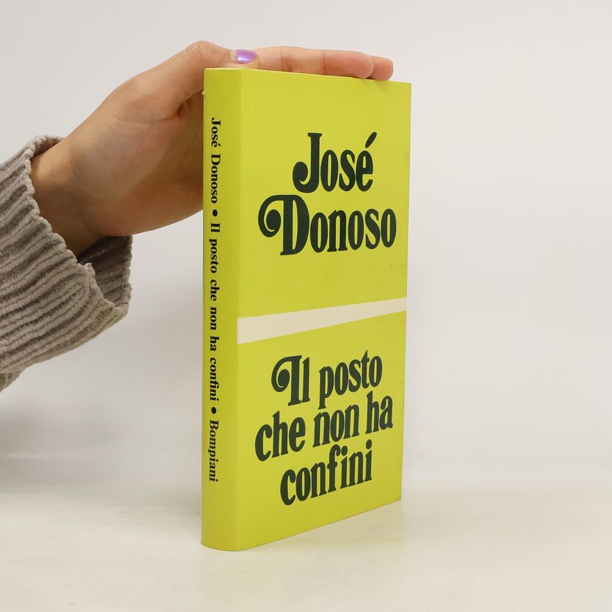 José Donoso Il posto che non ha confini