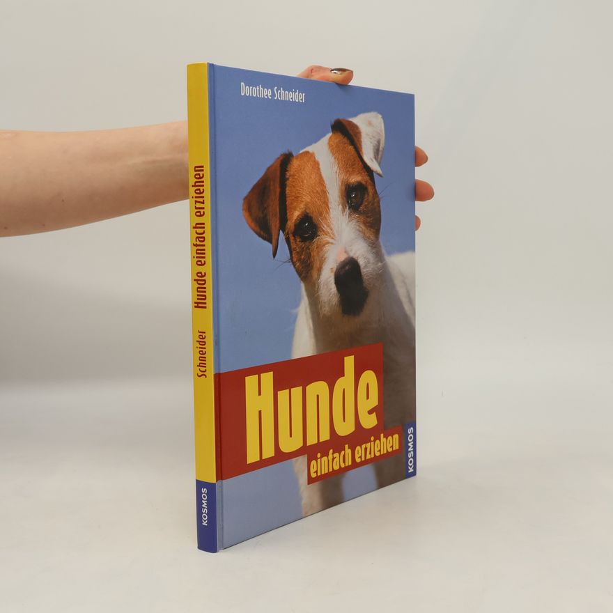 Dorothe e. Schneider Hunde einfach erziehen
