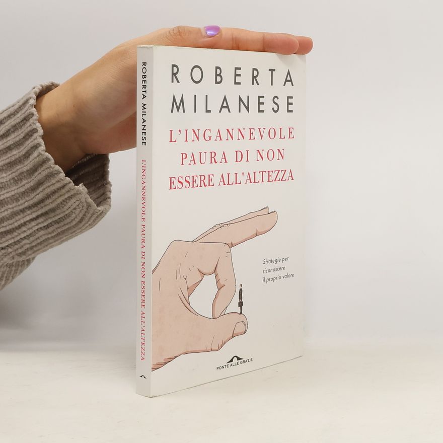 Roberta Milanese L'ingannevole paura di non essere all'altezza