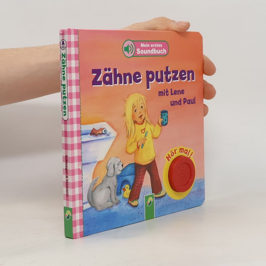 Autores varios Moja prvá zvuková knižka: Umýváme si zúbky s Lenkou a Paľkom