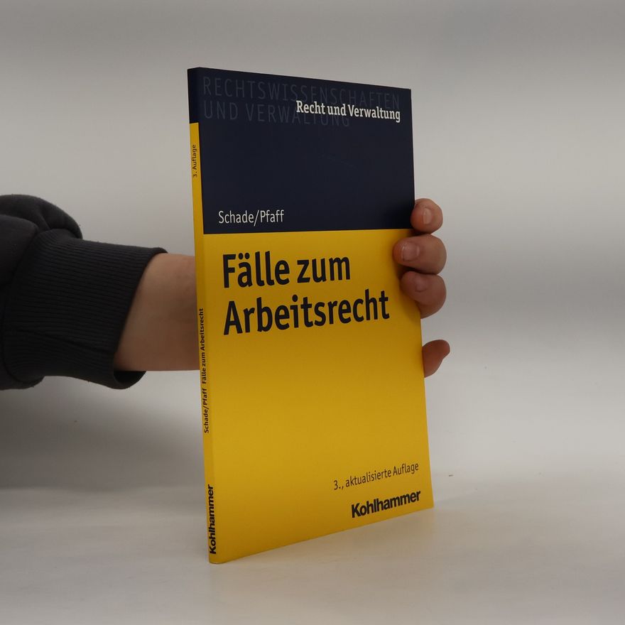 Stephan Pfaff Recht und Verwaltung: Fälle zum Arbeitsrecht