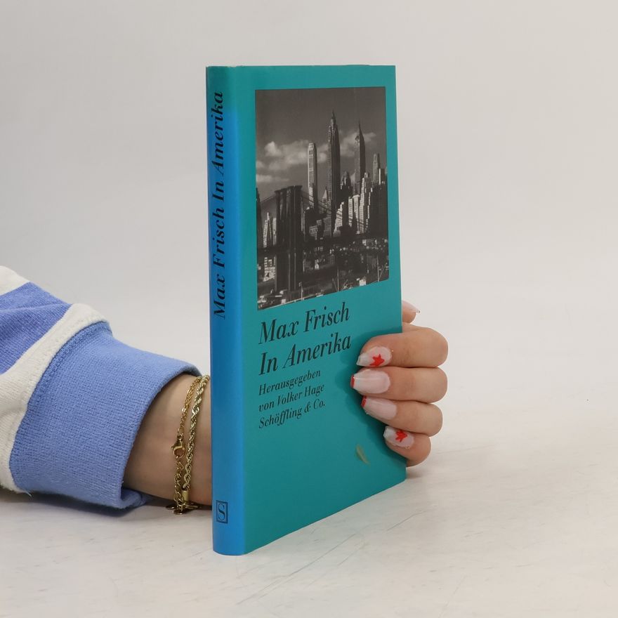 Max Frisch In Amerika