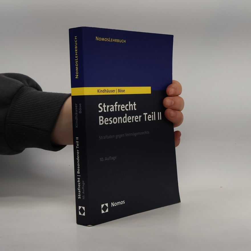 Martin Böse Nomoslehrbuch - 2: Strafrecht, besonderer Teil II