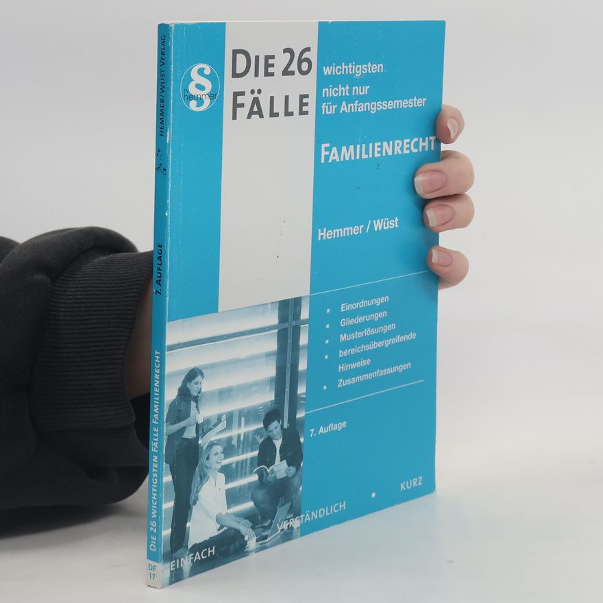 Karl-Edmund Hemmer Die 26 wichtigsten Fälle zum Familienrecht - 7. Auflage