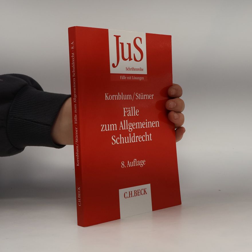 Michael Stürner JuS Schriftenreihe - 64: Fälle zum allgemeinen Schuldrecht