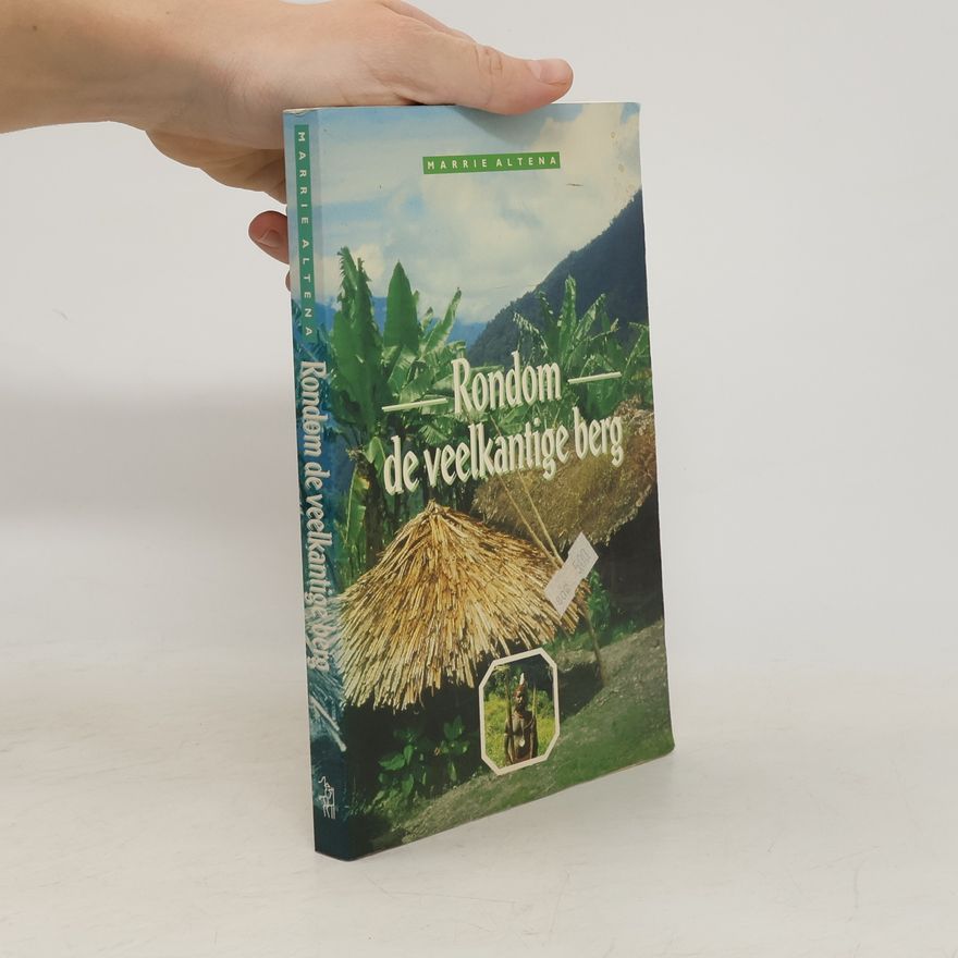 Marrie Altena Rondom de veelkantige berg