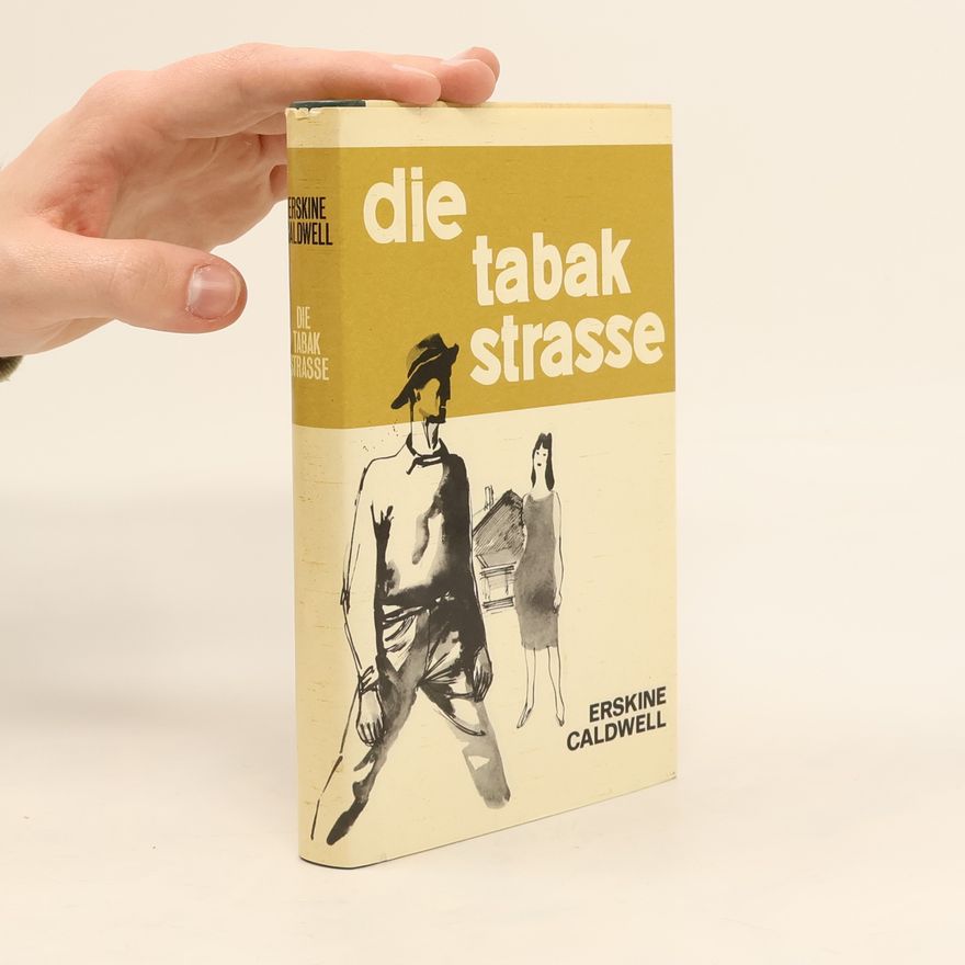 Erskine Caldwell Die Tabakstrasse