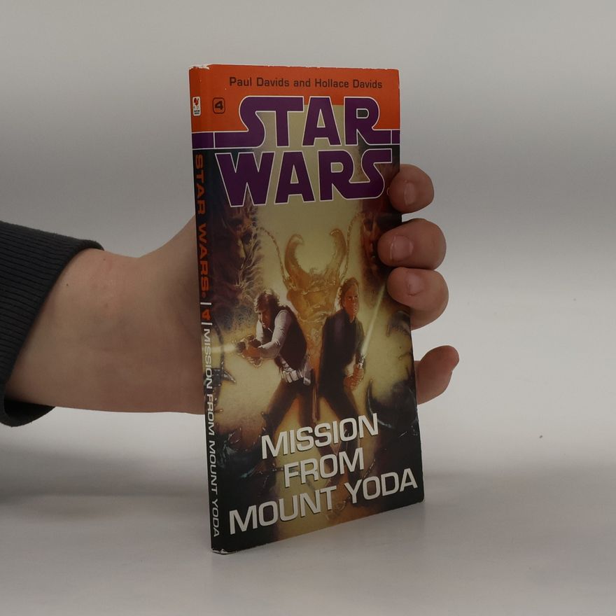 Hollace Davids Star Wars: Jedi Prince - 4: Mission From Mount Yoda