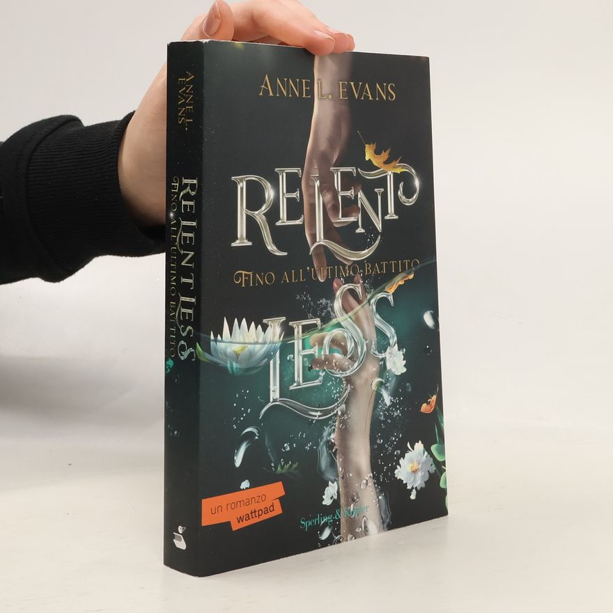 Anne L. Evans Relentless. Fino all'ultimo battito