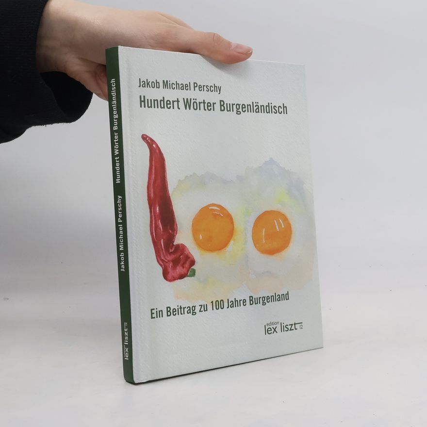 Jakob Michael Perschy Hundert Wörter Burgenländisch