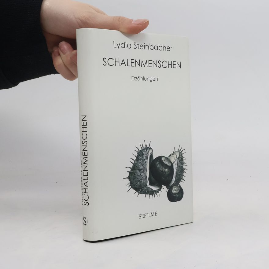 Lydia Steinbacher Schalenmenschen