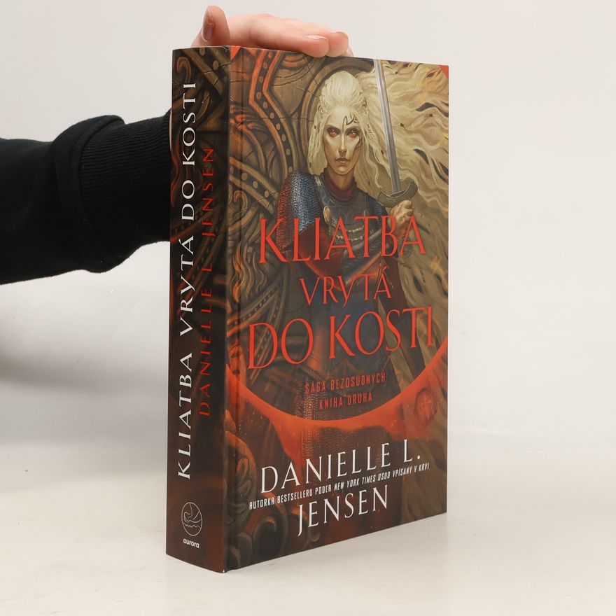 Danielle L. Jensen Kliatba vrytá do kosti
