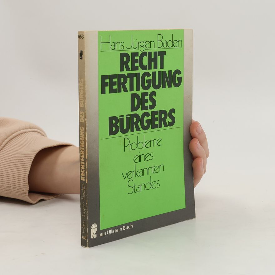 Hans Jürgen Baden Rechtfertigung des Bürgers