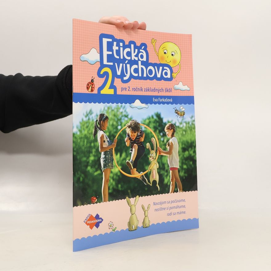 Eva Farkašová Etická výchova 2 pre 2. ročník základných škôl